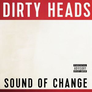 Sound of Change Vinyl , Dirty Heads