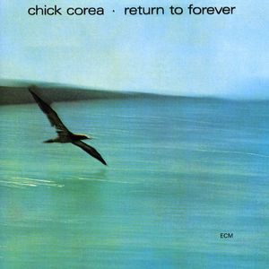 Return to Forever , Chick Corea