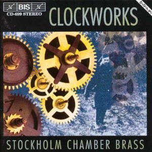 Clockworks , Stockholm Chamber Brass