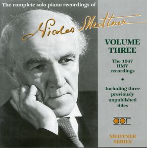 Complete Solo Pno Recordings Vol. 3 , N. Medtner