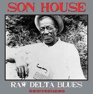 Raw Delta Blues [Import] , Son House