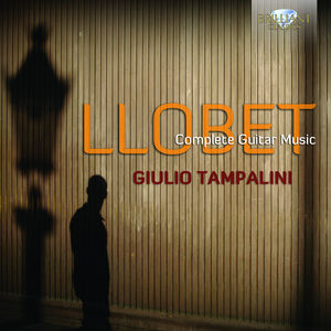 Complete Guitar Music , Miguel Llobet