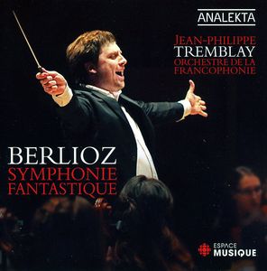 Symphonie Fantastique , Jean-Philippe Tremblay