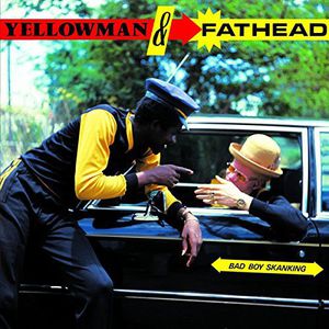 Bad Boy Skanking , Yellowman & Fathead