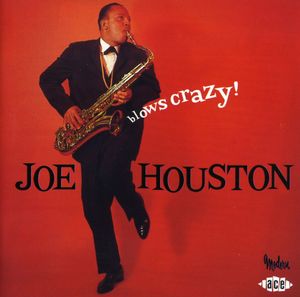 Blows Crazy [Import] , Joe Houston