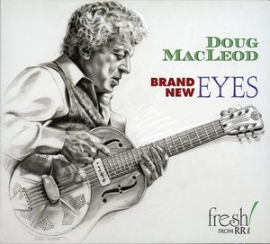 Brand New Eyes , Doug MacLeod