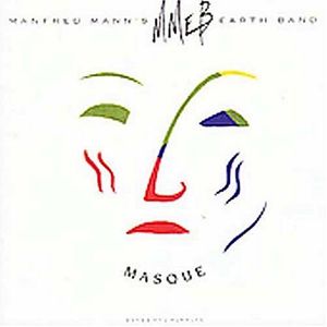 Masque , Manfred Mann's Earth Band