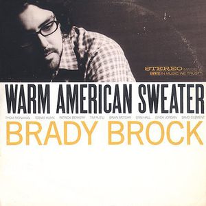 Warm American Sweater , Brady Brock