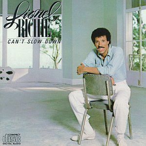 Can't Slow Down , Lionel Richie