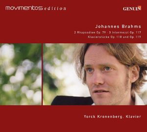 2 Rhapsodies / 3 Intermezzos / Piano Pieces , Yorck Kronenberg