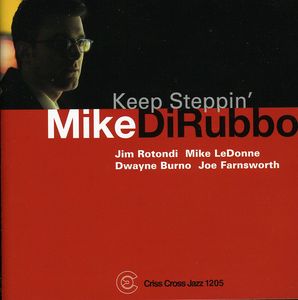 Keep Steppin' , Mike DiRubbo
