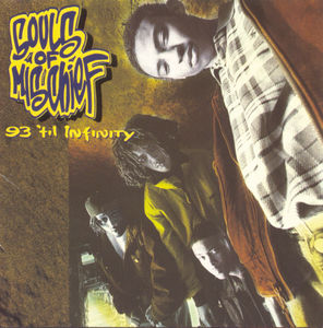 93 Til Infinity [Explicit Content] , Souls of Mischief