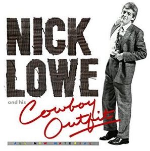 Nick Lowe And His Cowboy Outfit -  Yep Roc
