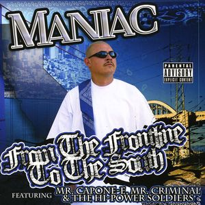 From the Frontline to the South [Explicit Content] , Maniac