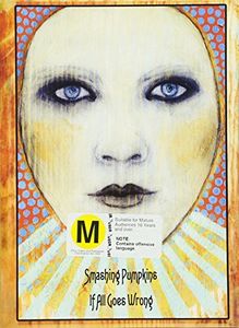 Smashing Pumpkins: If All Goes Wrong [Import]