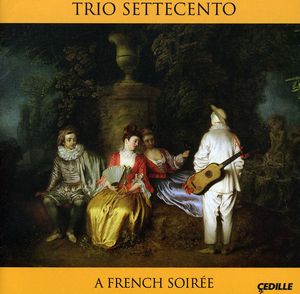 French Soiree , Trio Settecento