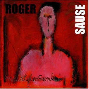 Freestyle Funk , Roger Sause