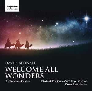 Welcome All Wonders: Christmas Cantata , Choir of Queen's College, Oxford