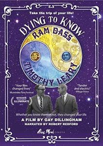 Dying to Know: Ram Dass & Timothy Leary