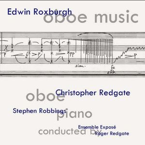 Edwin Roxburgh: Oboe Music , Edwin Roxburgh