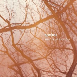 We Can Make It Out [Single] [Indy Retail Only] , Spokes