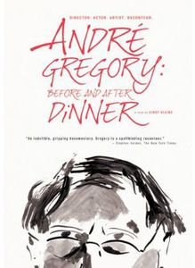 Andre Gregory: Before and After Dinner