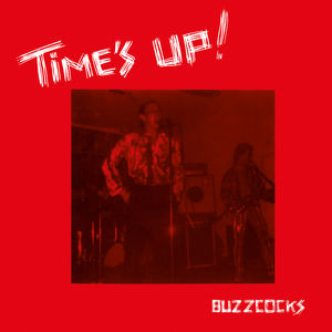 Time's Up , Buzzcocks