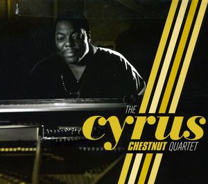 Cyrus Chestnut Quartet , Cyrus Chestnut