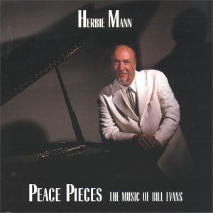Peace Pieces - Music of Bill Evans , Herbie Mann