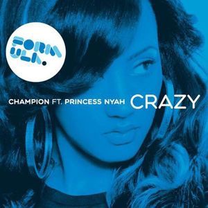 Crazy , Champion