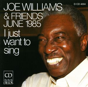 I Just Want to Sing , Joe Williams