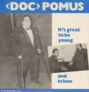 It's Great To Be Young and In Love , Doc Pomus