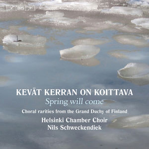 Kevat Kerran on Koittava , Helsinki Chamber Choir