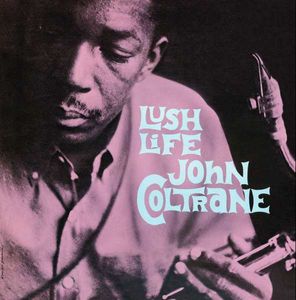 Lush Life [Import] , John Coltrane