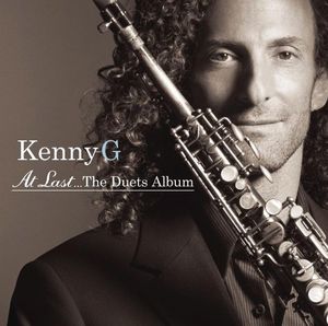 At Last: The Duets Album , Kenny G