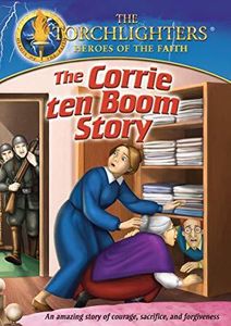 Torchlighters: The Corrie Ten Boom Story