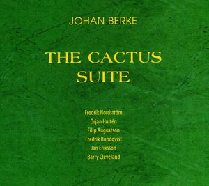 Cactus Suite , Johan Berke