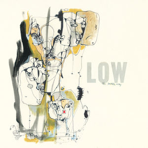 The Invisible Way , Low