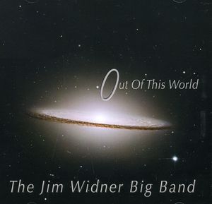 Out of This World , The Jim Widner Big Band