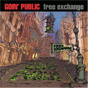 Free Exchange , Goin' Public