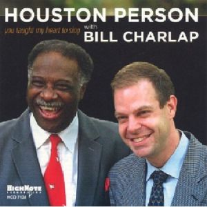 You Taught My Heart to Sing , Houston Person