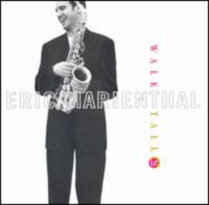 Walk Tall: Tribute to Cannonball Adderley , Eric Marienthal
