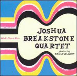 Walk Dont Run , Joshua Breakstone