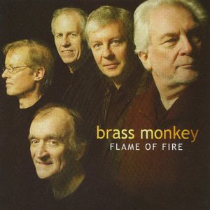 Flame of Fire , Brass Monkey