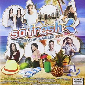 So Fresh: The Hits of Summer 2015 /  Various [Import]