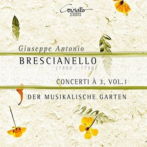 Giuseppe Antonio Brescianello: Concerti a 3, Vol. 1