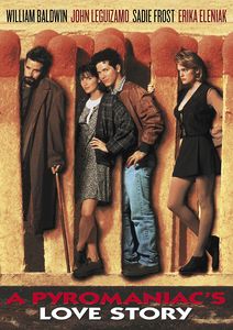 A Pyromaniac's Love Story , William Baldwin