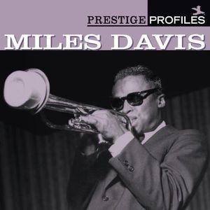 Prestige Profiles 1 , Miles Davis