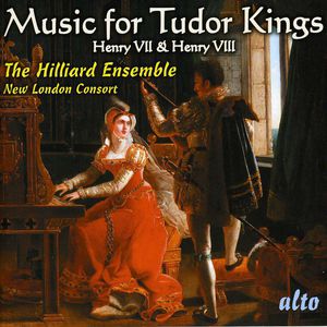 Music for Tudor Kings , The Hilliard Ensemble