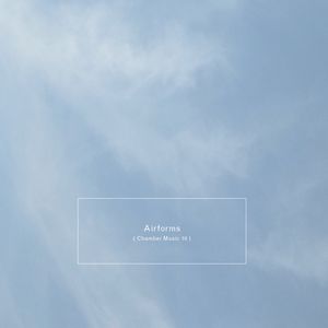 Airforms (chamber Music 10) , Steve Peters